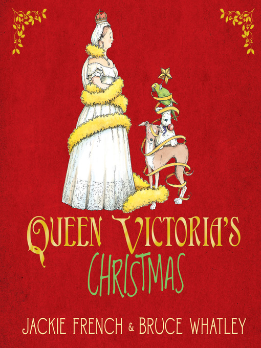 Title details for Queen Victoria's Christmas by Jackie French - Wait list